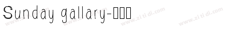 Sunday gallary字体转换